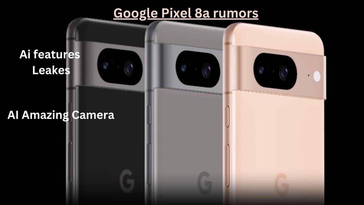 Read more about the article AI features will be available in Google Pixel 8a, an official promo video released before the launch